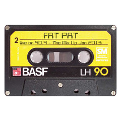 FAT PAT Live - The Mix Up - Jan2013 (128kps)
