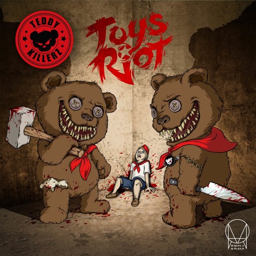 Teddy Killerz - Toys Riot EP