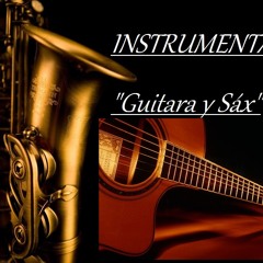 Instrumental Guitarra y Sax - Unbreak my heart