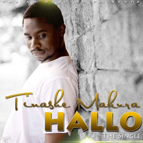 Tinashe  Makura- "Hello" Produced by Anton Morgan