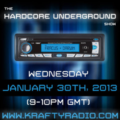 'The Hardcore Underground Show' - 30/01/13 (Fracus & Darwin) **LISTEN AGAIN / DOWNLOAD**
