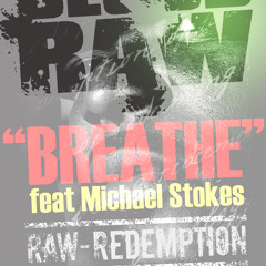 BLOOD RAW - "Breathe" (featuring Michael Stokes) radio edit