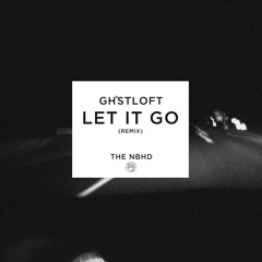 "Let It Go" (Ghost Loft Remix)