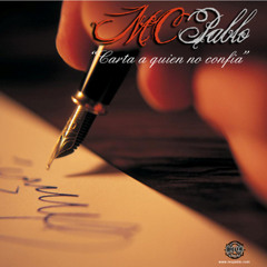MC Pablo - Carta a Quien No Confia (Prod. by MC Pablo)