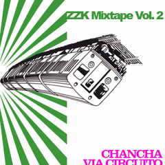 ZZK Mixtape Vol.2 Chancha Via Circuito