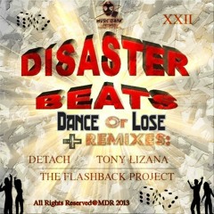 DANCE OR LOSE (THE FLASHBACK PROJECT REMIX) - DISASTER BEATS  (S C 128kbps CLIP)