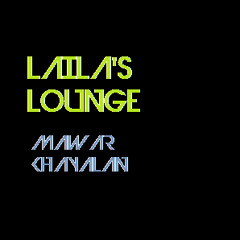 Laila's Lounge - Mawar Khayalan