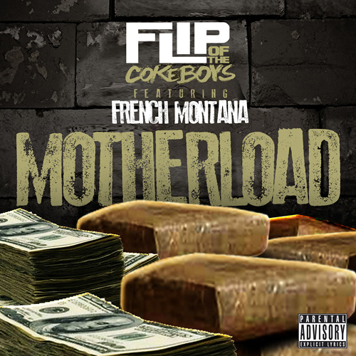Cokeboy Flip ft. French Montana - Motherload [Explicit]