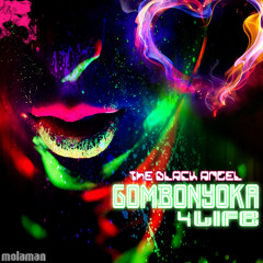 Black Angel - Gombonyoka 4 Life (Original Mix)  TEASER on Beatport Feb 10th!!!
