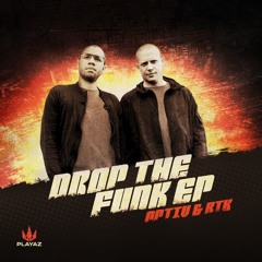 Optiv & BTK - Drop The Funk - Playaz
