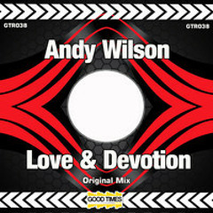 Andy Wilson - Love & Devotion