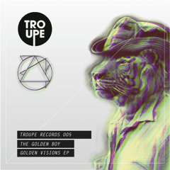 The Golden Boy - Chippa (Cardinal's 'Stomping In The Sea' Remix) (OUT NOW - TROUPE RECORDS)