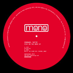 Out Now: Emanuel Satie - Stay On The Move EP (Mono Recordings)