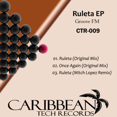 Groove Fm - Ruleta (Mitch Lopez remix) Caribbean Tech Records