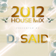 DJ Said & DJ Bastian Wave House Mix 2012 // DJ Contest 2013