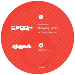 Ronny Pries-Breaking Bad pt. III-Mattias Fridell Remix  [_rf045]