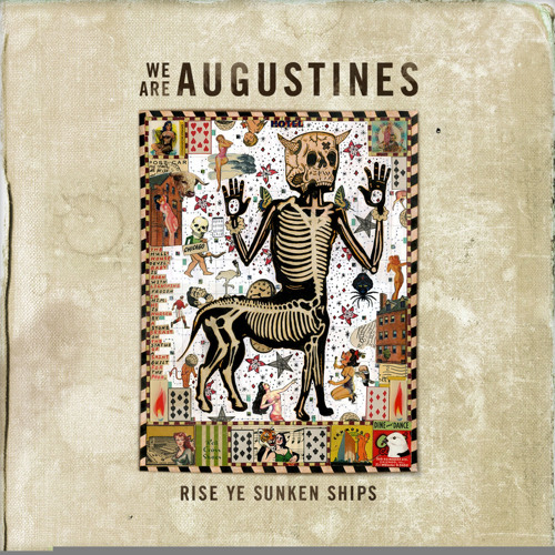 We Are Augustines - Rise Ye Sunken Ships (Album Stream)