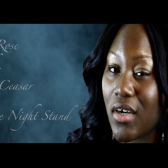 ILY Rose One Night Stand ft Grin ceasar ft Grin Ceasar