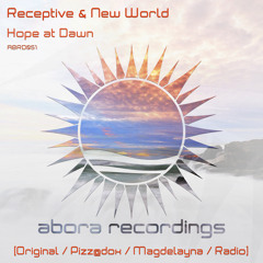 Receptive & New World - Hope At Dawn (Magdelayna's Chilled Remake)