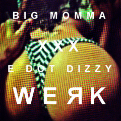 Big Momma - Werk (Single)