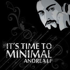 Andrea Lp - It's Time To Minimal (Clorophilla Records)