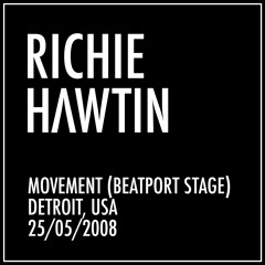 Richie Hawtin: Beatport Stage, Movement, Detroit, USA (25-05-2008)