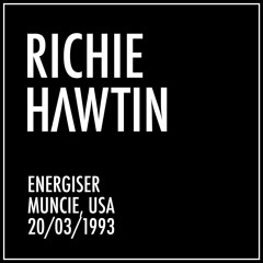 Richie Hawtin: Energiser, Muncie, IN, USA (20/3/1993)