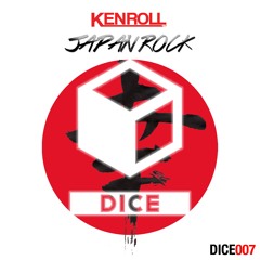 [PREVIEW] Ken Roll  - Japan Rock (Original Mix) out NOW on Dice Records