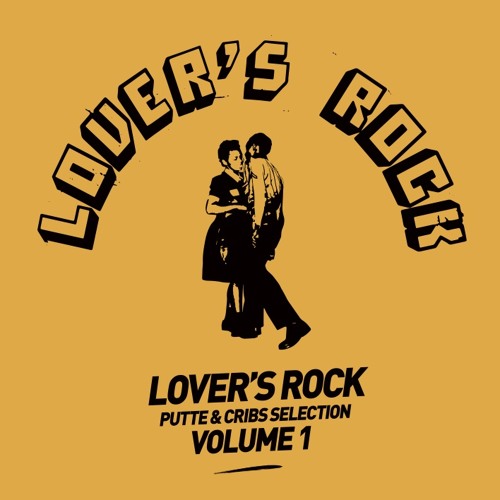 Lover's Rock Putte & Cribs Selection Volume 1