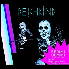 Deichkind vs. Jerome - Remmidemmi (Cloud Shepard Flip)