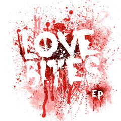 Love Bites (Clip)