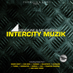 Escayline & MC Spooka - INTERCITY MUZIK