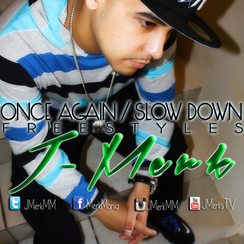 J-Merk Once again-Slow down remix