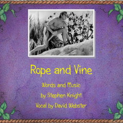 Rope and Vine