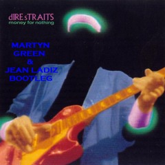 Diire Straits - Money For Nothingg ( Martyn Green & Jean Ladíz Bootleg )