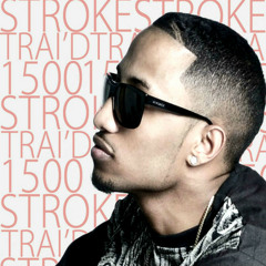 1500 Strokes by: Trai'D