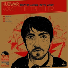 Hubwar - Wake The Truth EP [IOT records / 333 Series] - 12" Vinyl