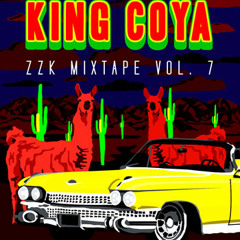 ZZK Mixtape Vol. 7 - King Coya