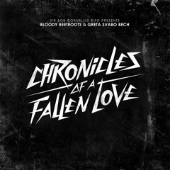 Chronicles of a Fallen Love (Gunn Remix) - The Bloody Beetroots *free dl*