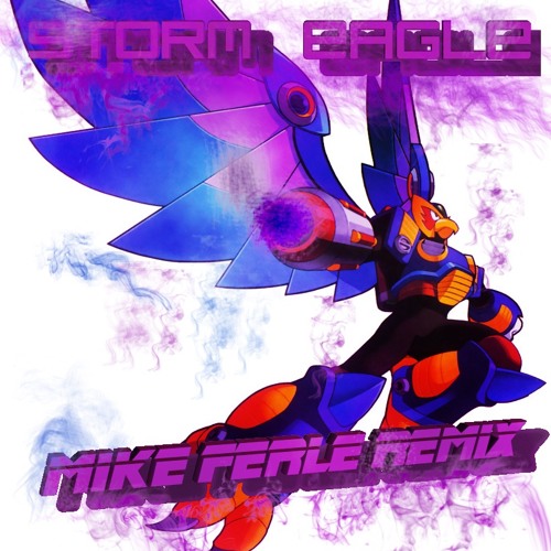 Storm Eagle - Megaman X (Mike Ferle Remix) [DUBSTEP]