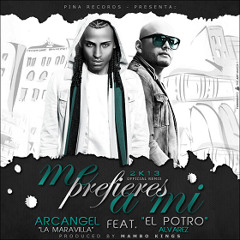 Arcangel Ft. ''El Potro'' Alvarez - Me Prefieres A Mi (Official Mambo Remix)