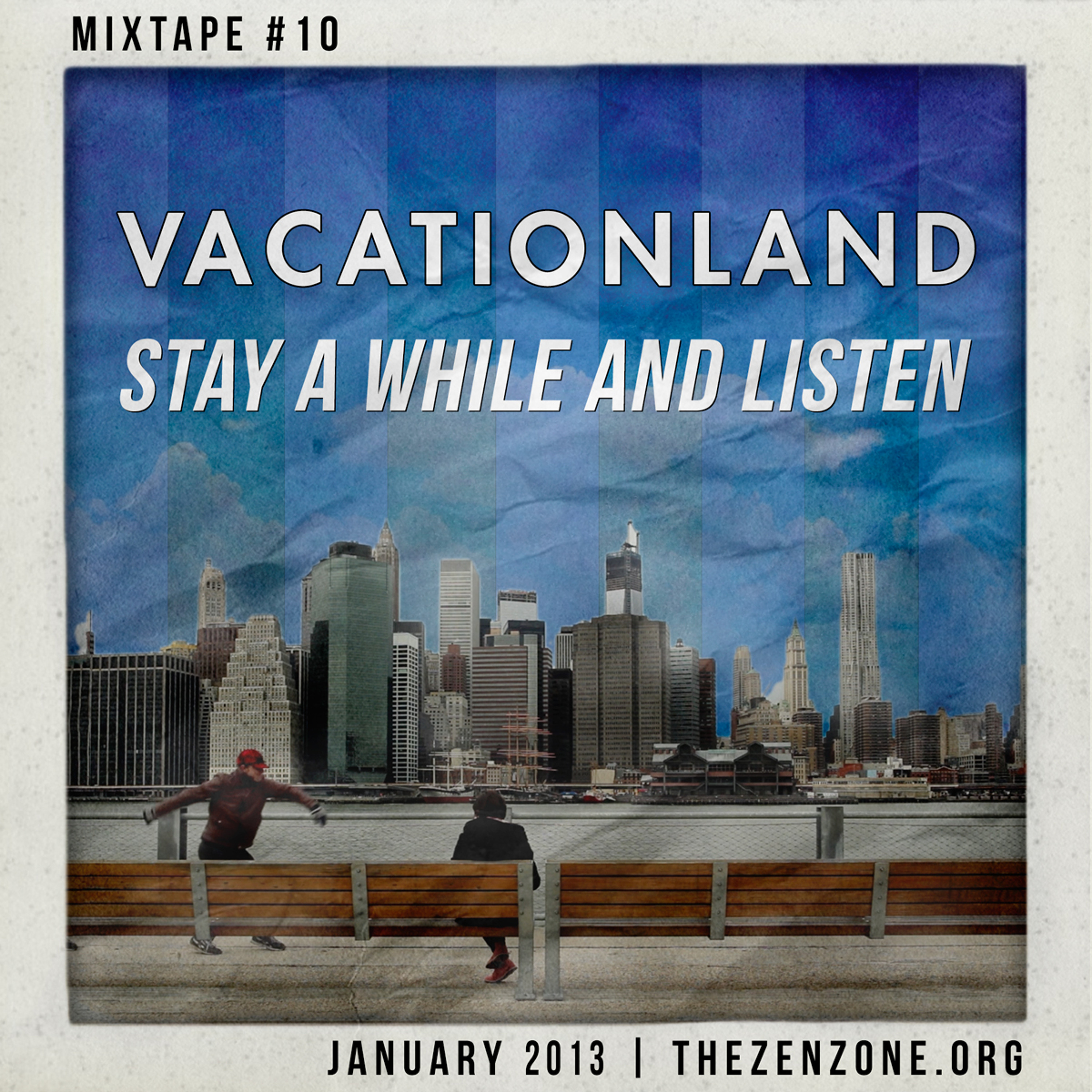 VACATIONLAND #10 - Stay a While and Listen | January 2013 episode artwork