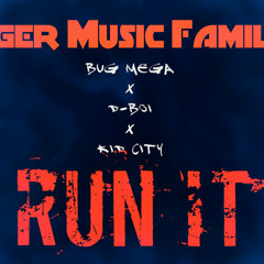 BuG Mega ft D-Boi & Kid City - Run It! prod by BuG Mega (master)