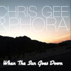 Chris Gee & Phora - When The Sun Goes Down