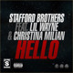 on Stafford Brothers Ft. Lil Wayne &amp; Christina Milan - Hello (Will Sparks Remix) [CHM Records] OUT NOW!