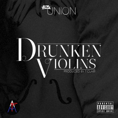 The Union - Drunken Violins