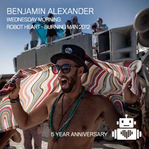 Benjamin Alexander on Robot Heart Burning Man 2012