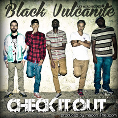 Black Vulcanite ft Jay Prince - Check It Out