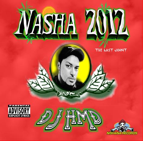FREAKY MANAK - DJ HMD  FEAT. KULDEEP MANAK - Nasha 2012 (April 2002)
