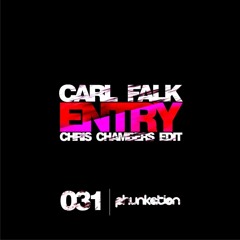 Carl Falk - Entry (Chris Chambers Edit)